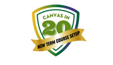 Canvas in 20: Course Setup