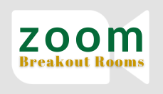 Zoom: Breakout Rooms