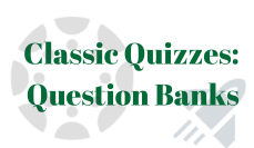 Classic Quizzes: Question Banks