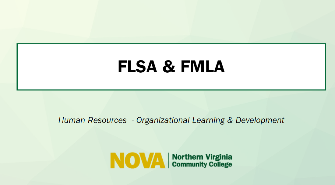 Session 4: FLSA & FMLA