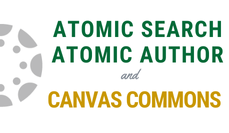 Atomic Search, Atomic Author, Canvas Commons