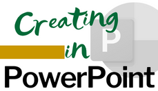 Creating a PowerPoint