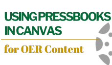 Using Pressbooks in Canvas for OER Content