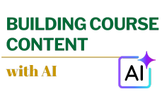 Building Course Content with AI