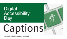 Digital Accessibility Day: Video Captions
